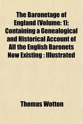 Book cover for The Baronetage of England (Volume