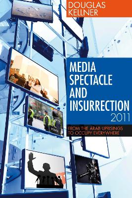Book cover for Media Spectacle and Insurrection, 2011