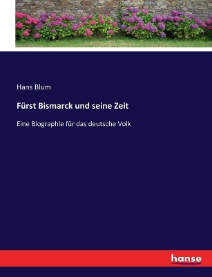 Book cover for Fürst Bismarck und seine Zeit