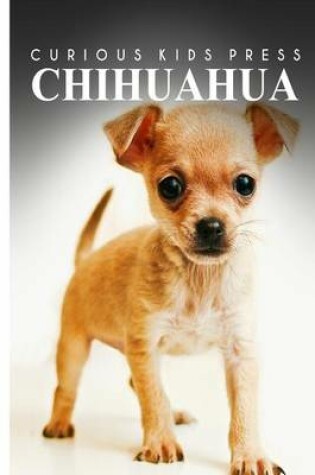 Cover of Chihuahua - Curious Kids Press