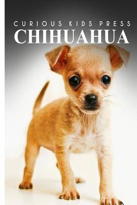 Book cover for Chihuahua - Curious Kids Press
