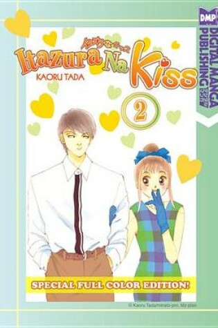 Cover of Itazura Na Kiss 2 (Special Full Color Edition)