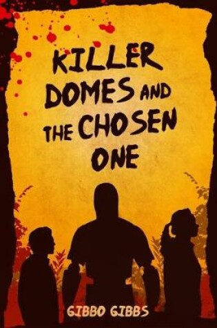 Cover of Killer Domes and the Chosen One