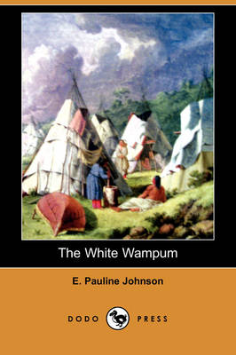 Book cover for The White Wampum (Dodo Press)