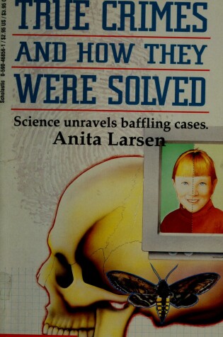 Cover of True Crimes and How They Were Solved