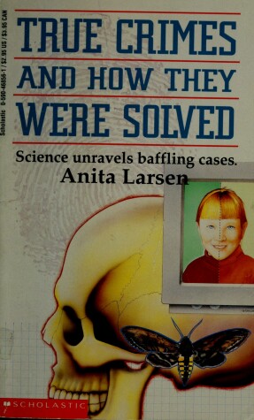 Book cover for True Crimes and How They Were Solved