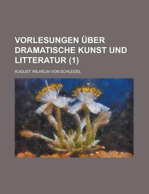 Book cover for Vorlesungen Uber Dramatische Kunst Und Litteratur (1)