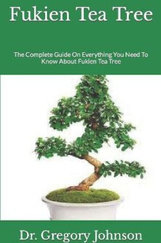 Cover of Fukien Tea Tree