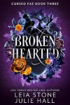 Book cover for Broken Hearted