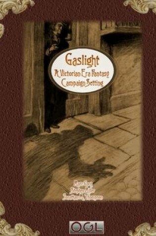 Cover of Gaslight : A Victorian Era Fantasy Campaign Setting