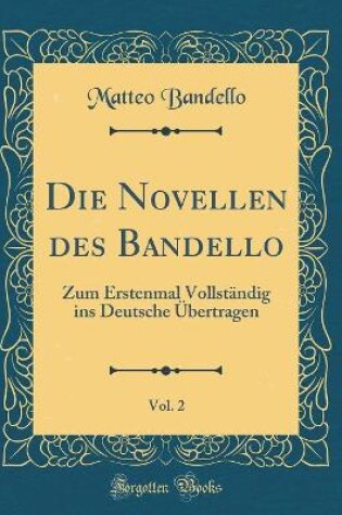 Cover of Die Novellen Des Bandello, Vol. 2