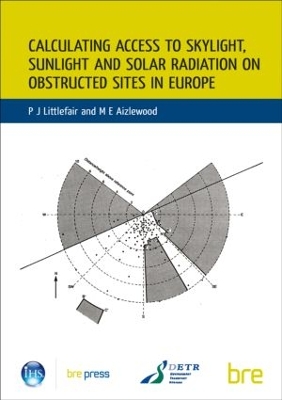 Book cover for Calculating Access to Skylight, Sunlight and Solar Radiation on Obstructed Sites in Europe