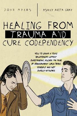 Book cover for Healing From Trauma And Cure Codependency