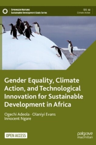 Cover of Gender Equality, Climate Action, and Technological Innovation for Sustainable Development in Africa