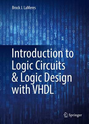 Book cover for Introduction to Logic Circuits & Logic Design with VHDL