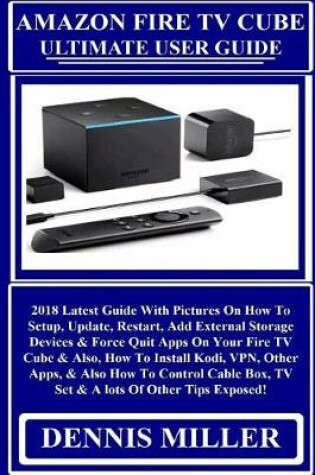 Cover of Amazon Fire TV Cube Ultimate User Guide