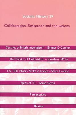 Cover of Collaboration, Resistance and the Unions