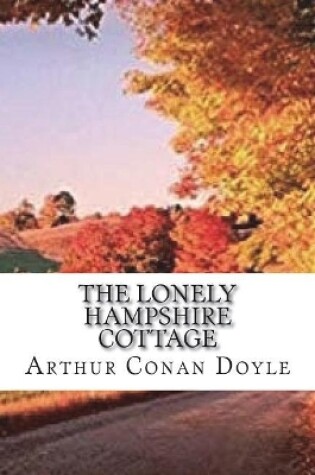 Cover of The Lonely Hampshire Cottage