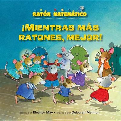 Book cover for ¡mientras Más Ratones, Mejor! (the Mousier the Merrier!)