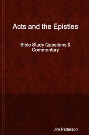Cover of Acts and the Epistles : Bible Study Questions & Commentary