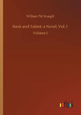 Book cover for Rank and Talent; a Novel, Vol. I
