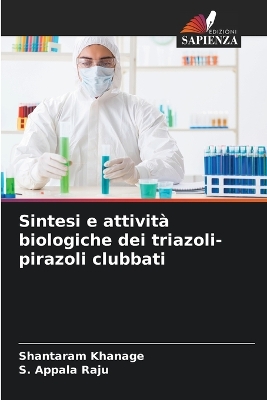 Book cover for Sintesi e attivit� biologiche dei triazoli-pirazoli clubbati