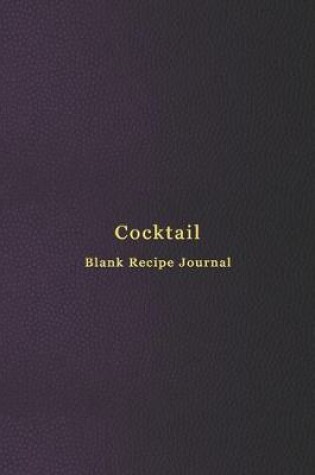 Cover of Cocktail blank recipe journal