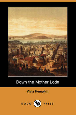 Book cover for Down the Mother Lode (Dodo Press)