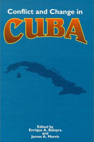 Cover of Conflict and Change in Cuba