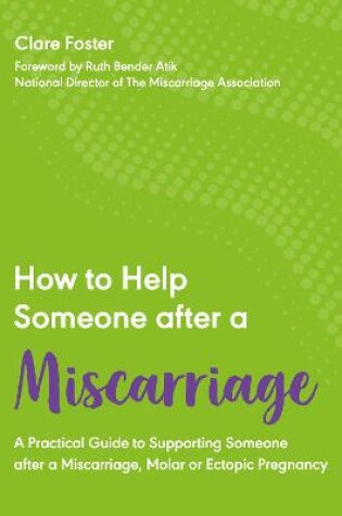 Cover of How to Help Someone After a Miscarriage