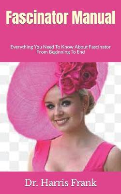 Book cover for Fascinator Manual