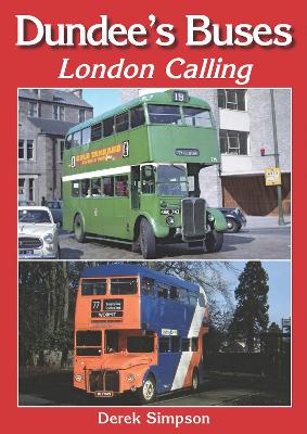 Book cover for Dundee's Buses - London Calling