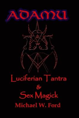 Book cover for ADAMU - Luciferian Sex Magick - Ahriman Edition
