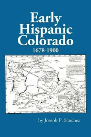 Cover of Early Hispanic Colorado 1678-1900