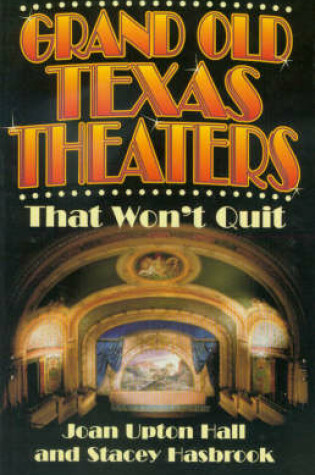 Cover of Grand Old Texas Theaters