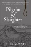 Book cover for Pilgrim of Slaughter