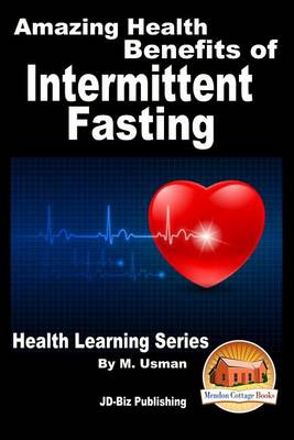 Book cover for Amazing Health Benefits of Intermittent Fasting - Health Learning Series