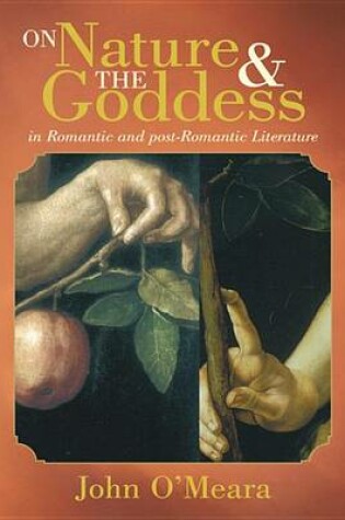 Cover of On Nature and the Goddess in Romantic and Post-Romantic Literature