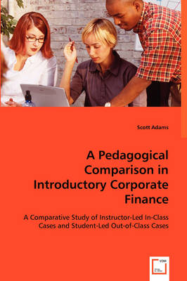 Book cover for A Pedagogical Comparison in Introductory Corporate Finance