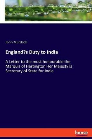 Cover of England's Duty to India