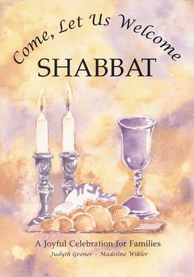 Book cover for Come, Let Us Welcome Shabbat