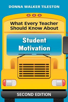 Book cover for What Every Teacher Should Know About Student Motivation