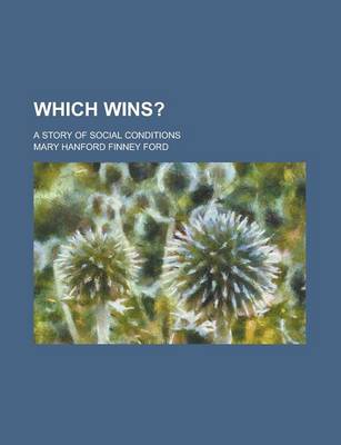 Book cover for Which Wins?; A Story of Social Conditions