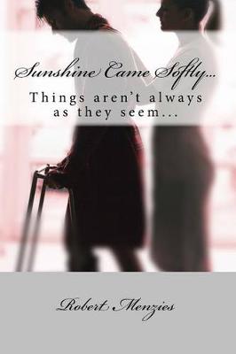 Book cover for Sunshine Came Softly...