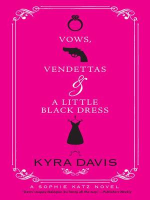 Cover of Vows, Vendettas And A Little Black Dress