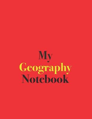 Book cover for My Geography Notebook