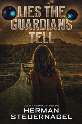 Book cover for Lies The Guardians Tell