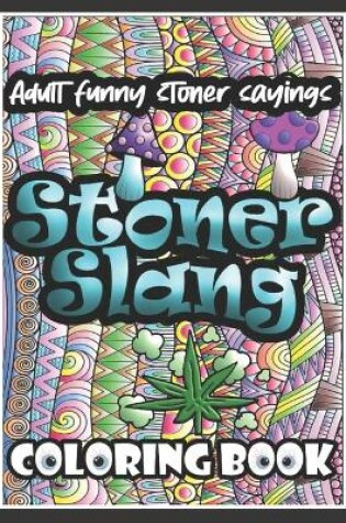 Cover of Stoner Slang Coloring Book