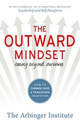 Book cover for The Outward Mindset: Seeing Beyond Ourselves