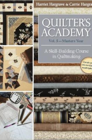 Cover of Quilter's Academy Vol. 5 - Masters Year